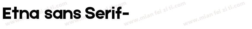 Etna sans Serif字体转换